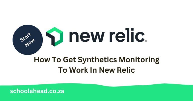 How To Get Synthetics Monitoring To Work In New Relic