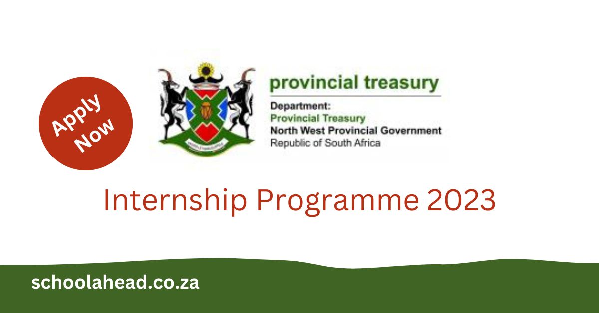 North West Provincial Treasury - Internships 2023 - SchoolAhead