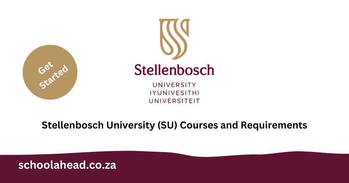 Stellenbosch University (SU) Courses And Requirements - SchoolAhead