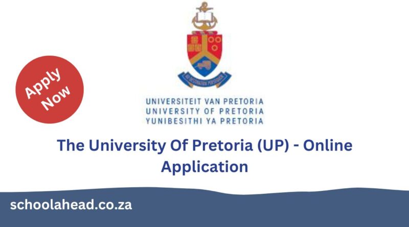 The University Of Pretoria (UP) - Online Application 2023 - SchoolAhead