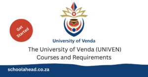 The University of Venda (UNIVEN) Courses and Requirements