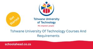 Tshwane University Of Technology Courses And Requirements