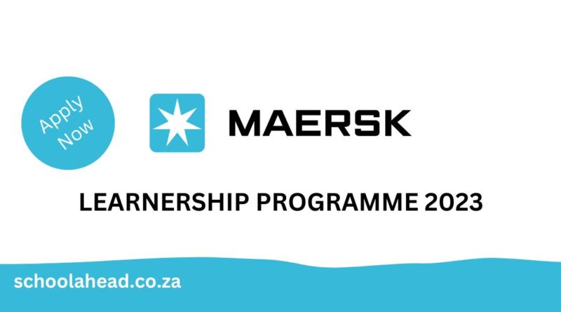 Maersk - YES Learnerships 2023 / 2024 - SchoolAhead