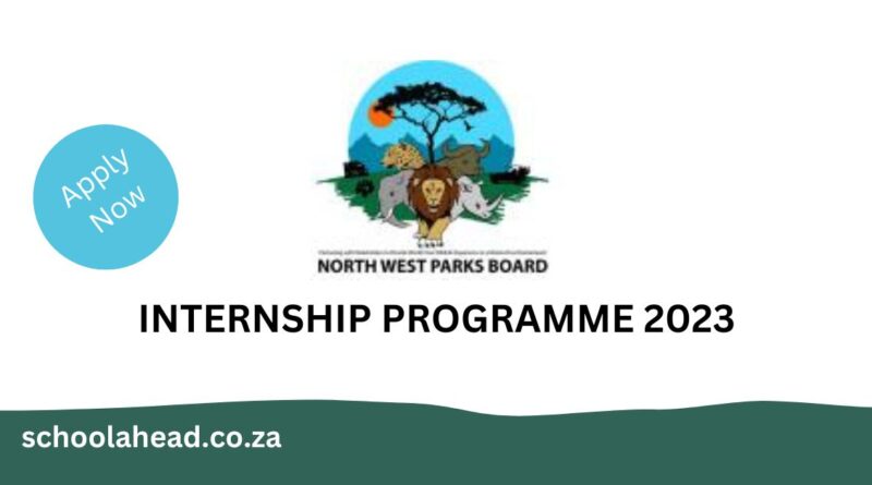 North West Parks & Tourism Board - Internships 2023 / 2024 - SchoolAhead