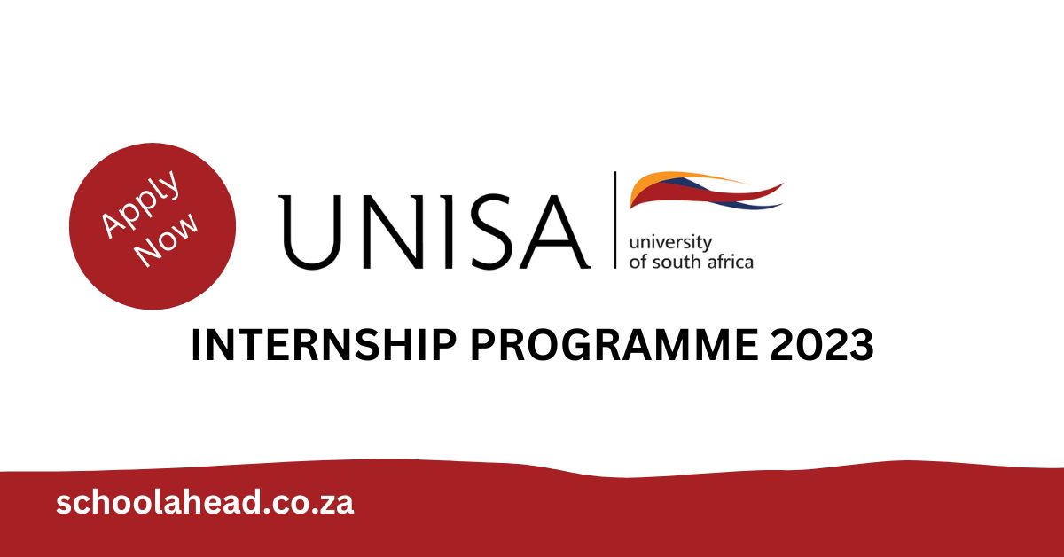 UNISA Internships 2023 / 2024 SchoolAhead