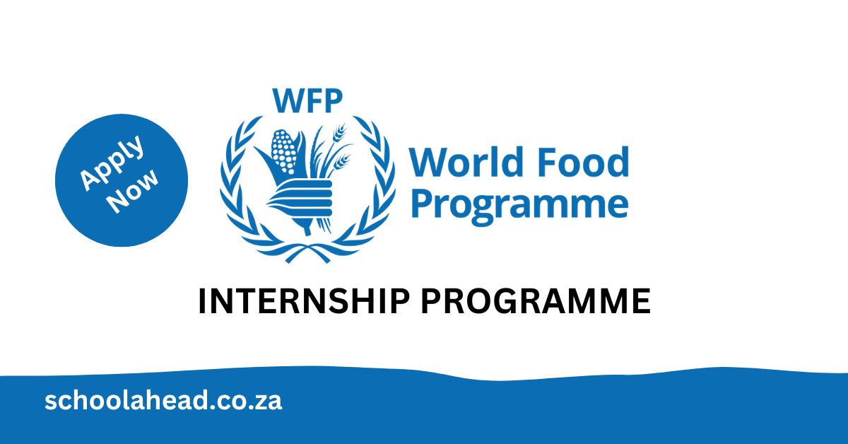 World Food Programme (WFP) Internships 2023 / 2024 SchoolAhead