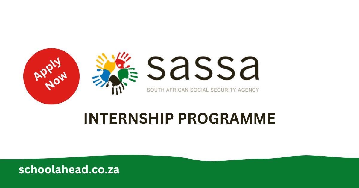 SASSA Head Office Internships 2023 / 2024 - SchoolAhead