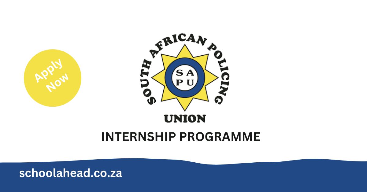 South African Policing Union (SAPU) - Internships 2023 / 2024 - SchoolAhead