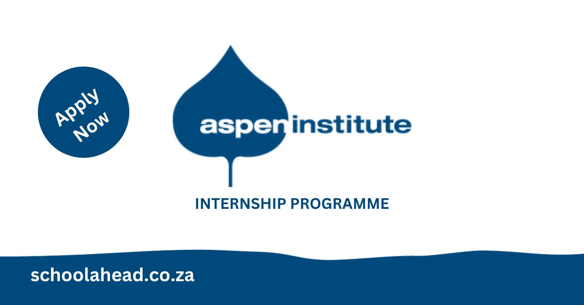 Aspen Institute Projects Internships 2023 / 2024 SchoolAhead