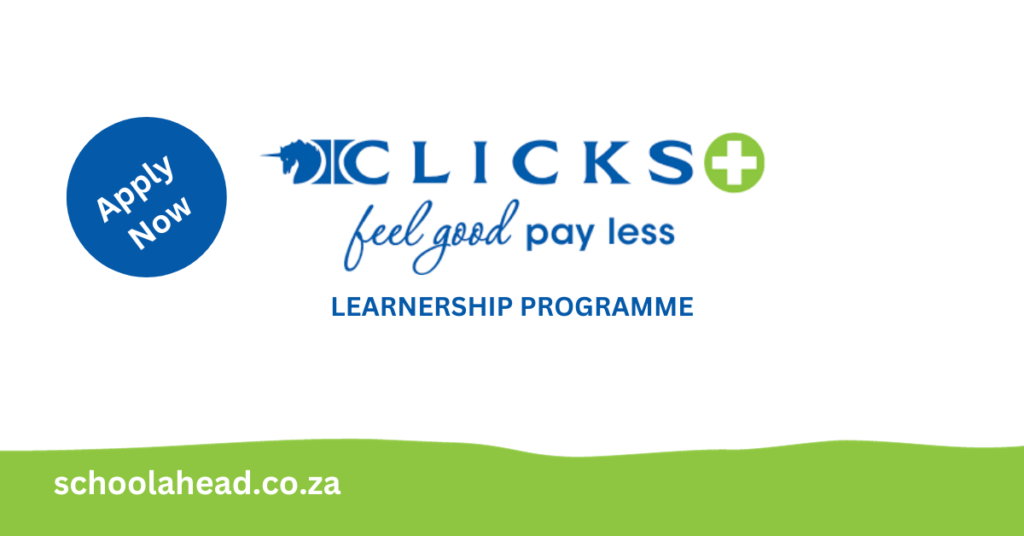 Clicks: Learnership Programme 2023 / 2024 - SchoolAhead