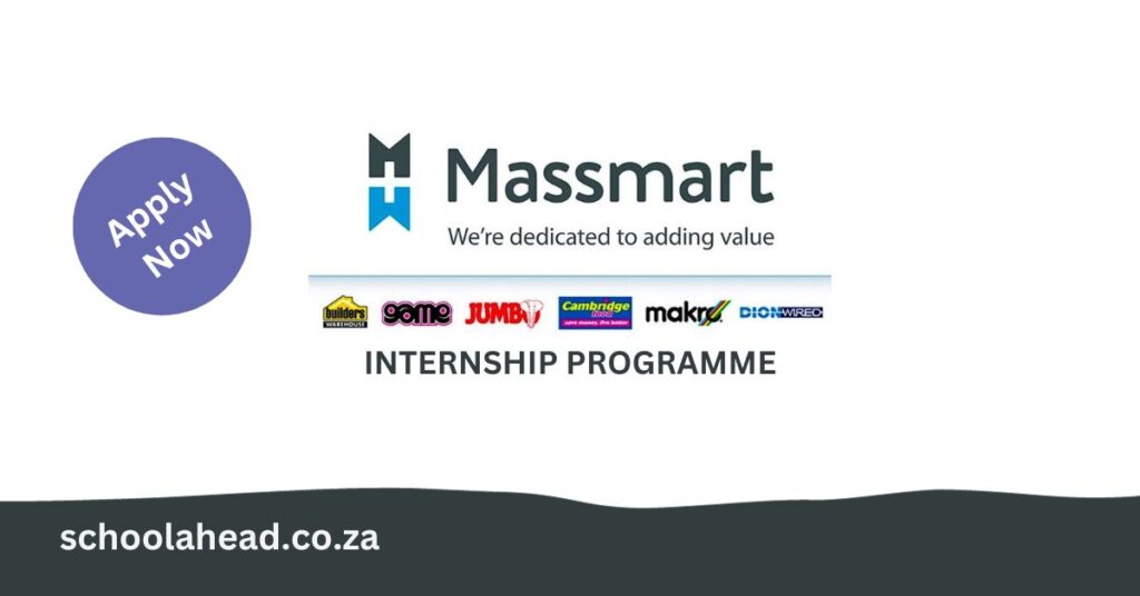 Massmart Graduate Internships 2023 / 2024 SchoolAhead