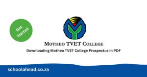 Downloading Motheo TVET College Prospectus in PDF