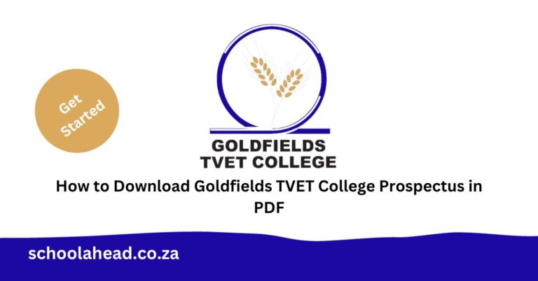 How to Download Goldfields TVET College Prospectus in PDF