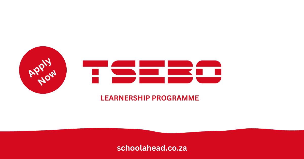 Tsebo Group: Learnership Programme 2024   SchoolAhead