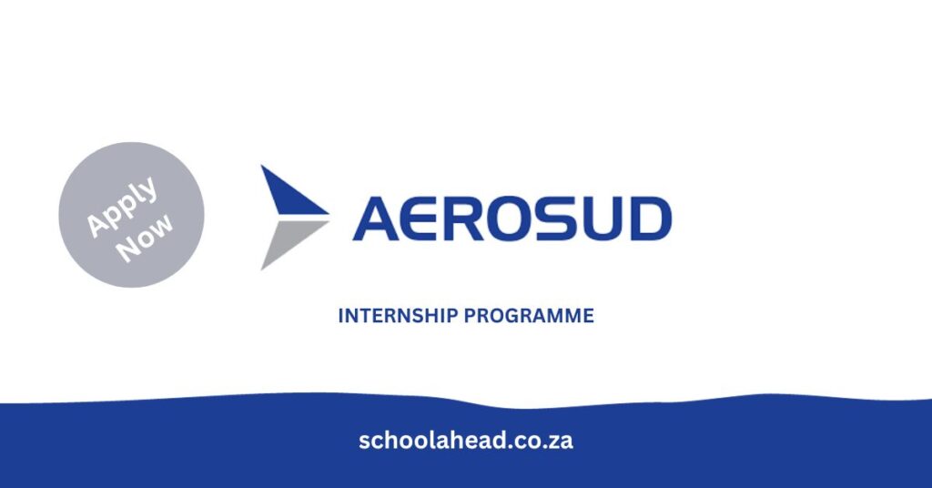 Aerosud Aviation Internships 2024 SchoolAhead