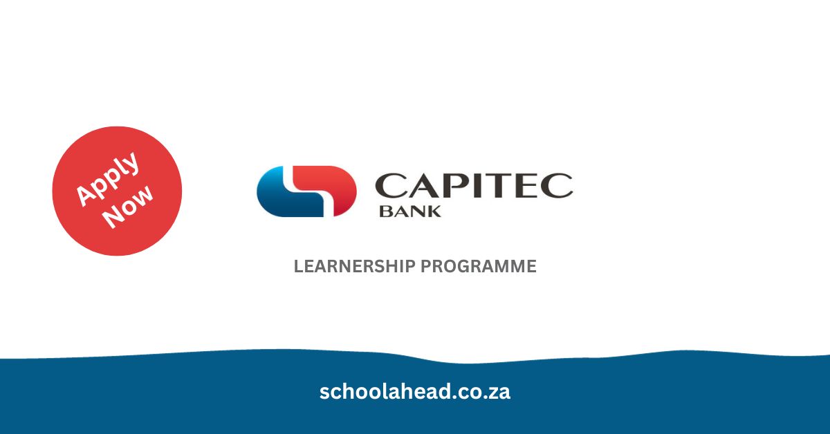 Capitec: Bank Better Champion Learnerships 2024 - SchoolAhead