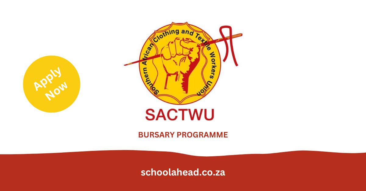 SACTWU: Bursaries 2024 - SchoolAhead