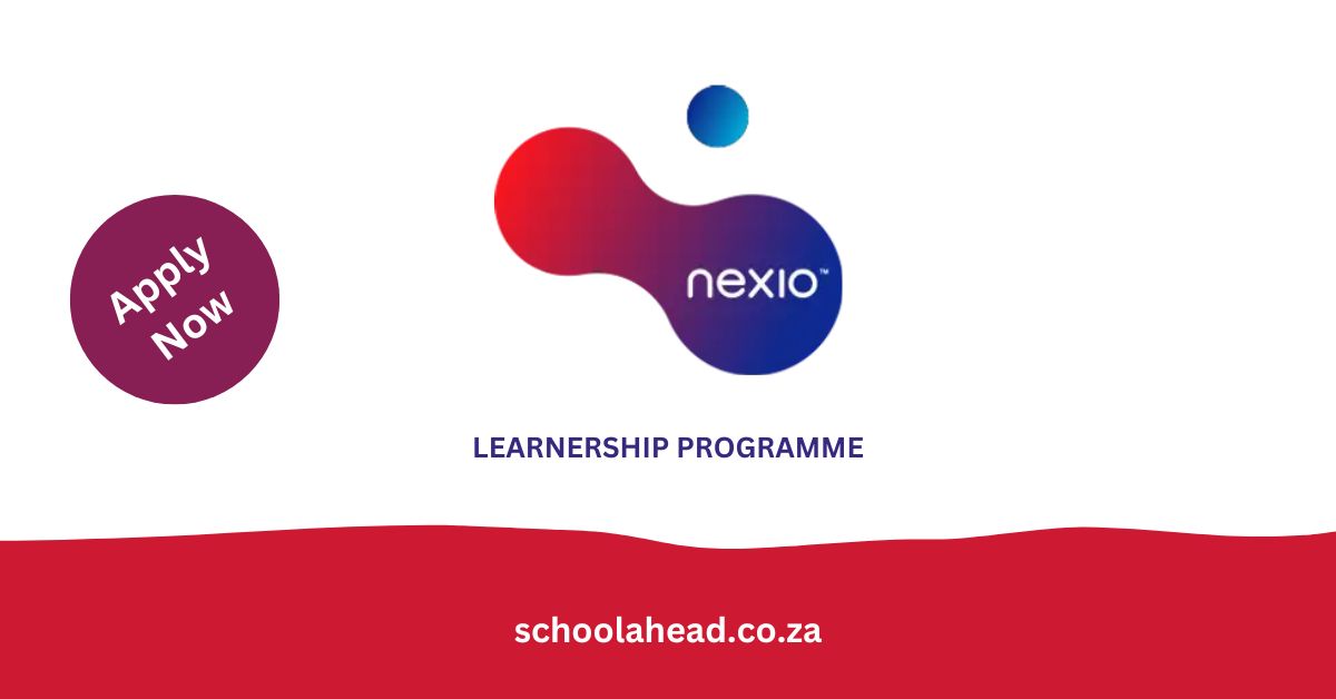 Nexio: Learnership Programme 2024 - SchoolAhead